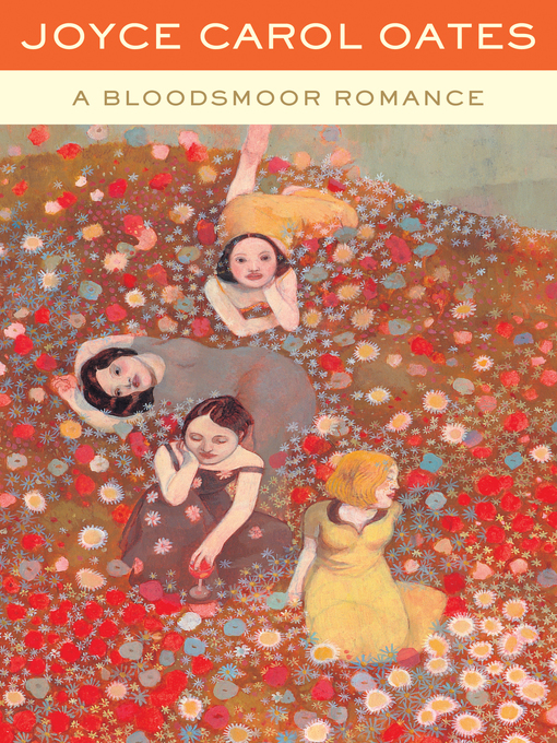 Title details for A Bloodsmoor Romance by Joyce Carol Oates - Available